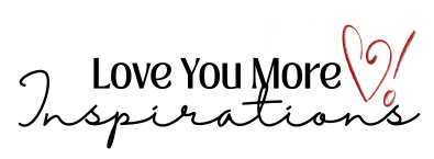 Love You More Inspirations